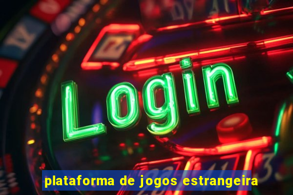 plataforma de jogos estrangeira